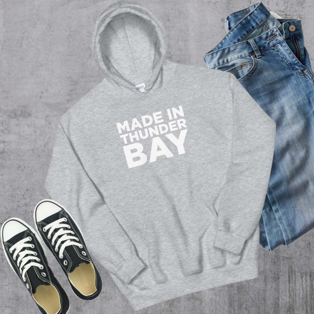 Made in Thunder Bay Hoodie