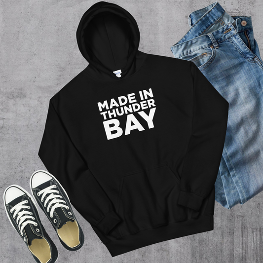 Made in Thunder Bay Hoodie