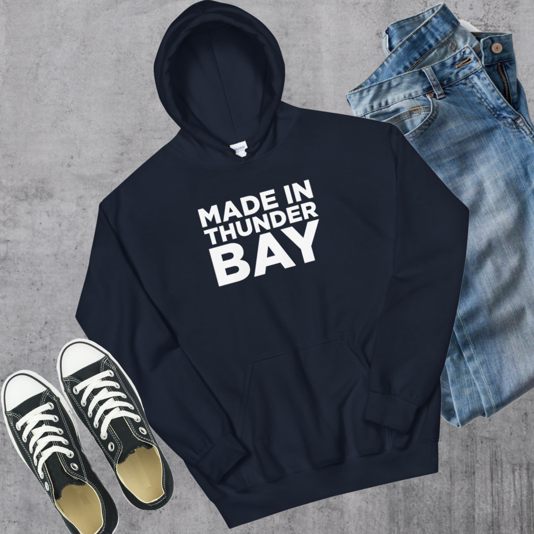 Made in Thunder Bay Hoodie
