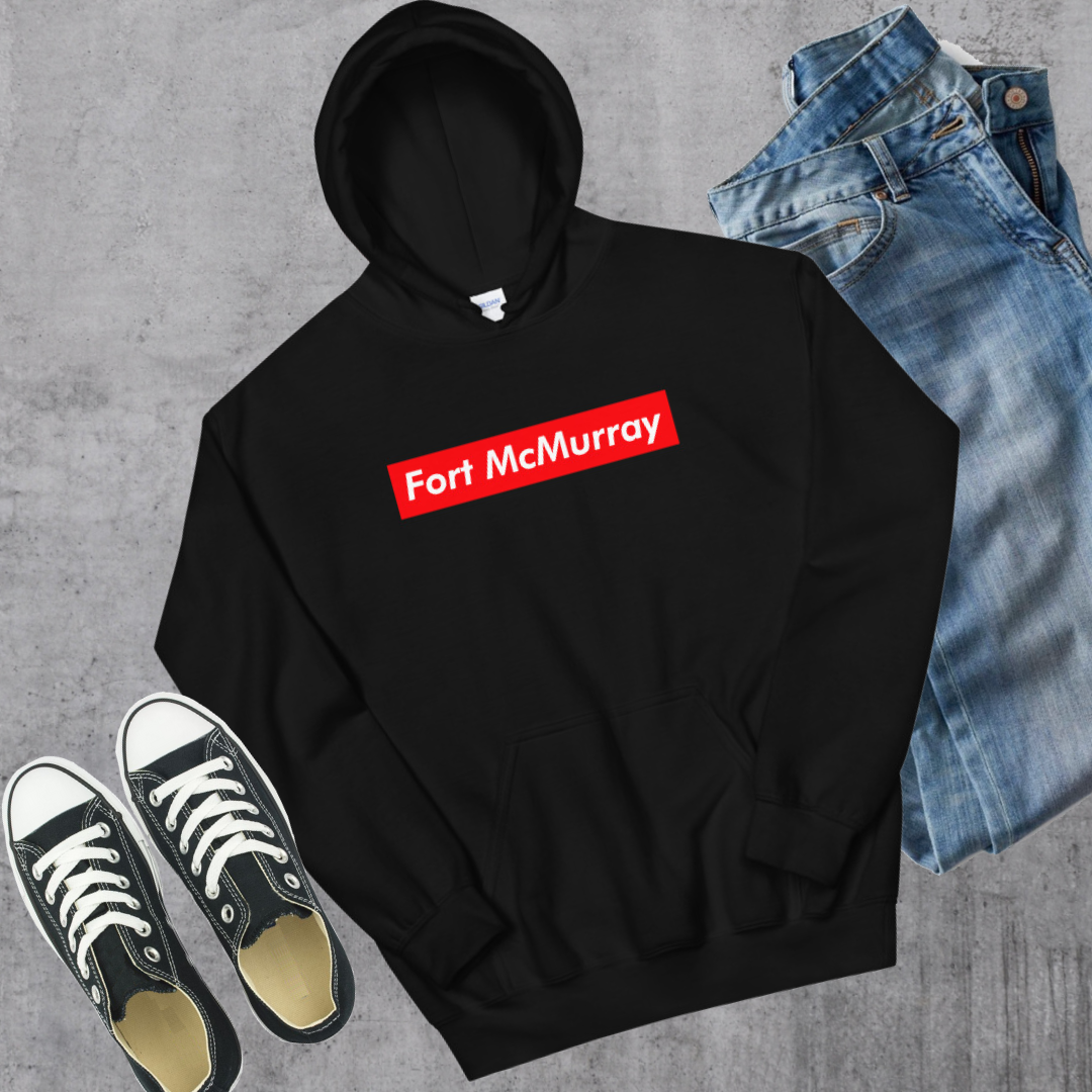 Fort McMurray Supreme'd Hoodie