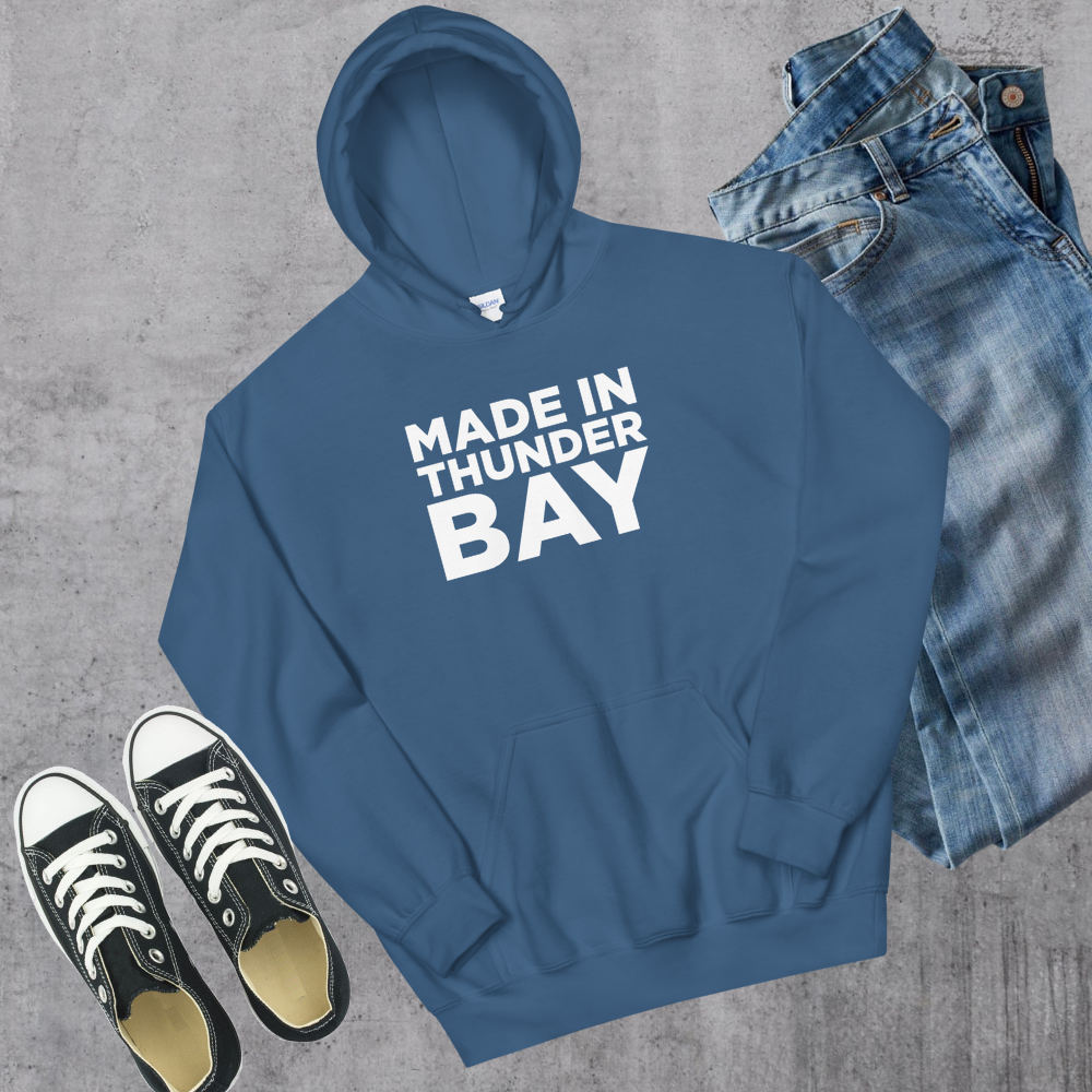 Made in Thunder Bay Hoodie